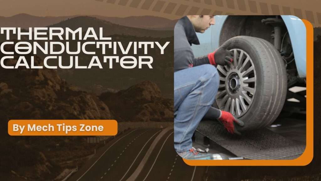 Thermal Conductivity Calculator