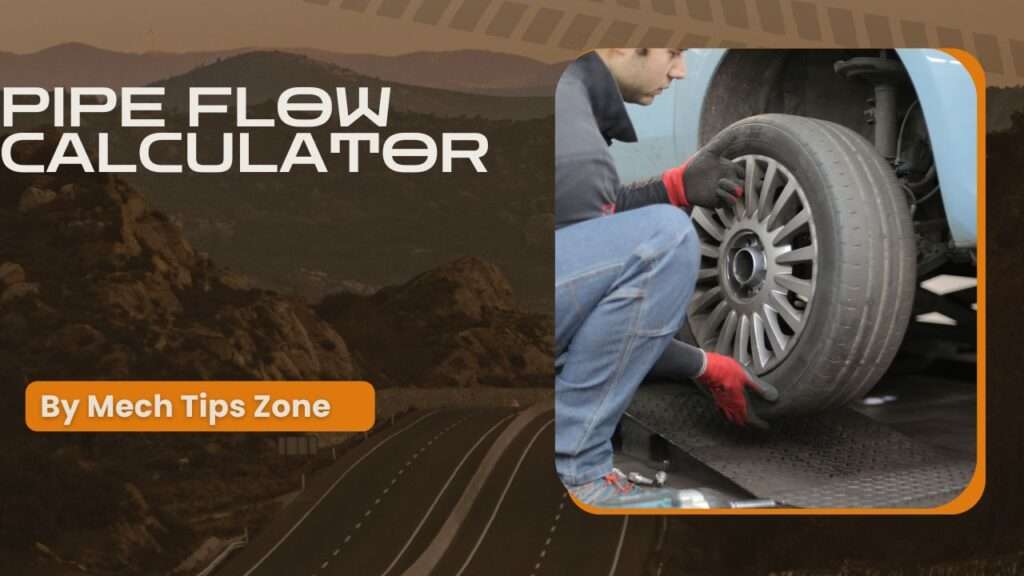 Pipe Flow Calculator