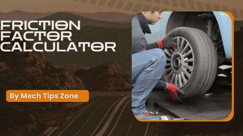 Friction Factor Calculator