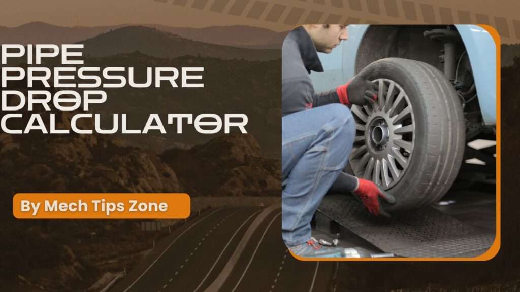 Pipe Pressure Drop Calculator